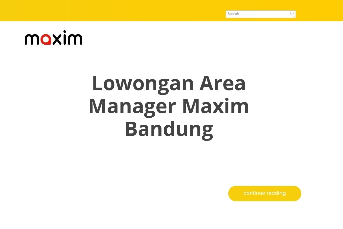 Lowongan Area Manager Maxim Bandung