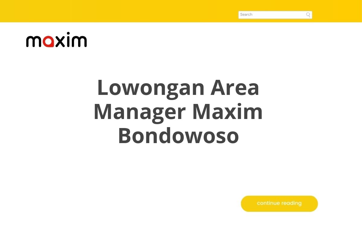 Lowongan Area Manager Maxim Bondowoso