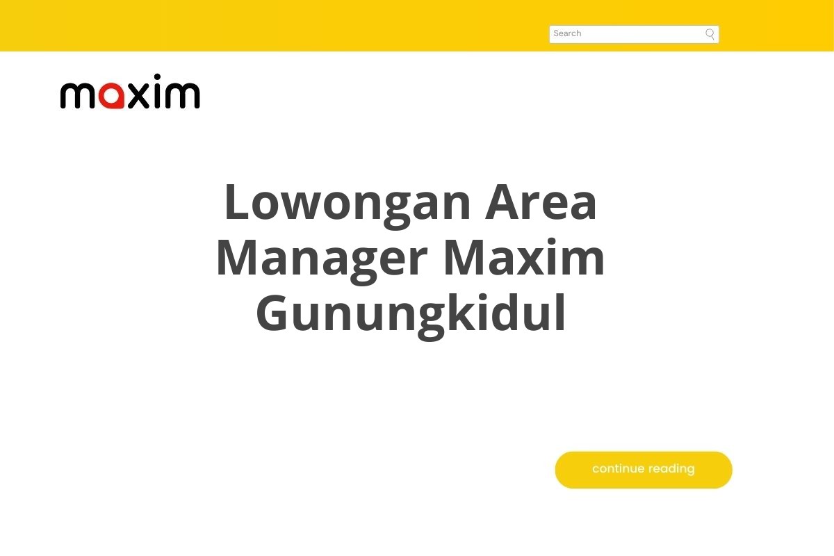 Lowongan Area Manager Maxim Gunungkidul