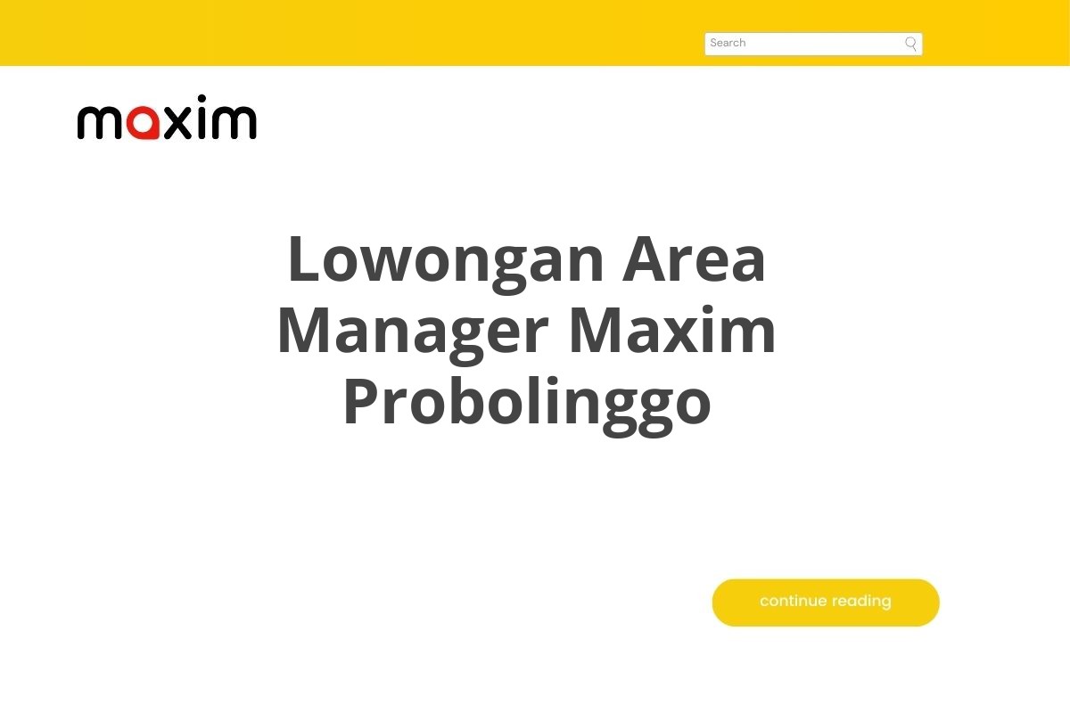 Lowongan Area Manager Maxim Probolinggo