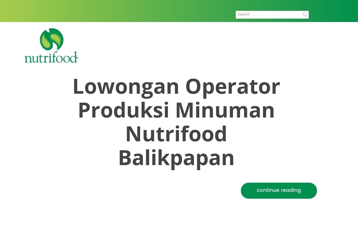 Lowongan Operator Produksi Minuman Nutrifood Balikpapan