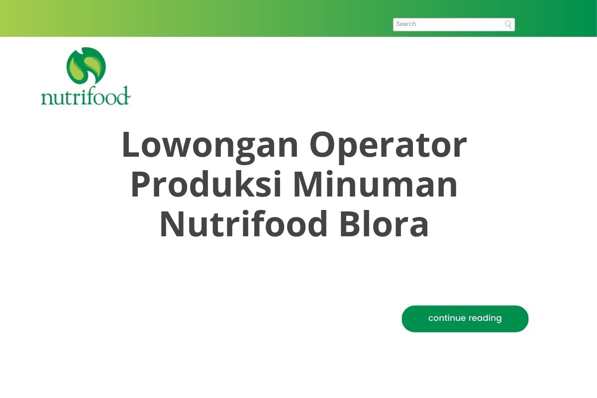 Lowongan Operator Produksi Minuman Nutrifood Blora