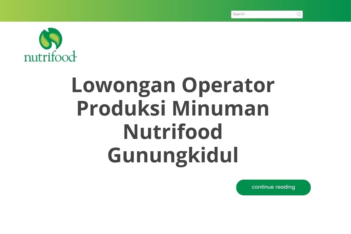 Lowongan Operator Produksi Minuman Nutrifood Gunungkidul