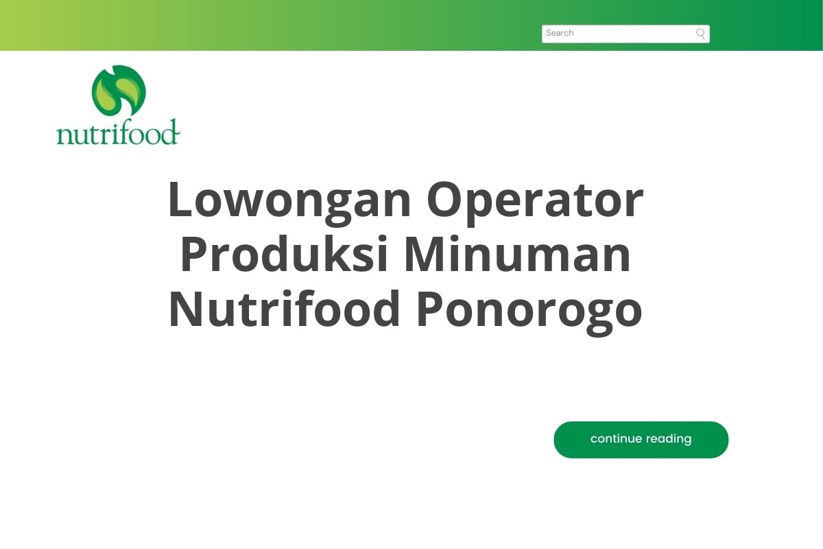 Lowongan Operator Produksi Minuman Nutrifood Ponorogo