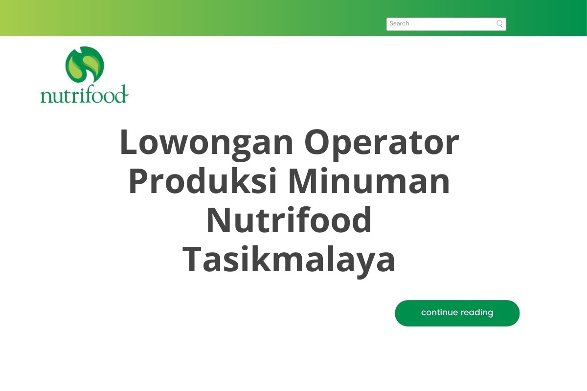 Lowongan Operator Produksi Minuman Nutrifood Tasikmalaya