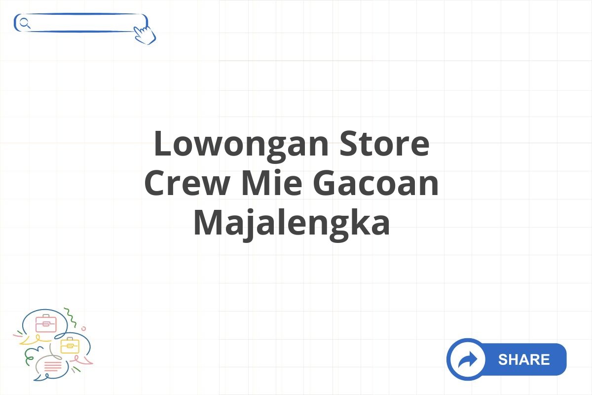 Lowongan Store Crew Mie Gacoan Majalengka