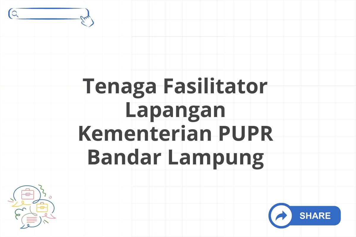 Tenaga Fasilitator Lapangan Kementerian PUPR Bandar Lampung