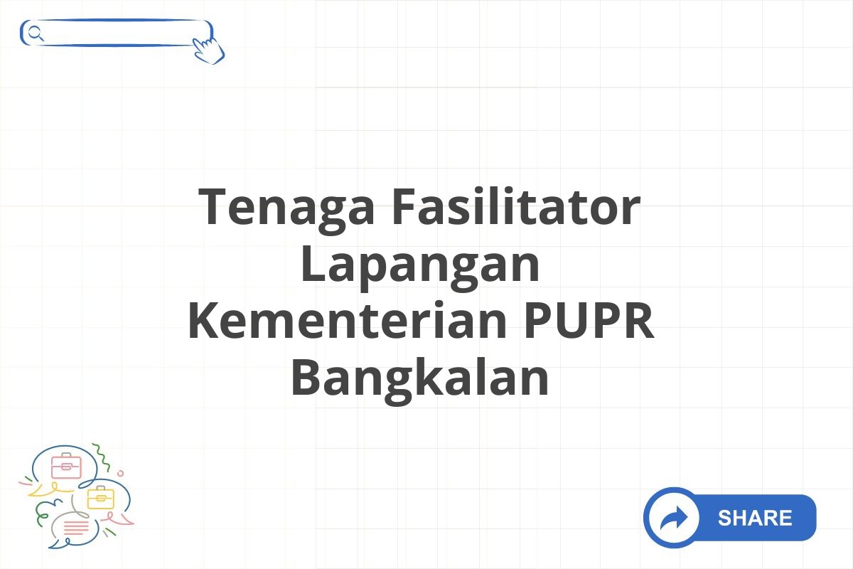 Tenaga Fasilitator Lapangan Kementerian PUPR Bangkalan