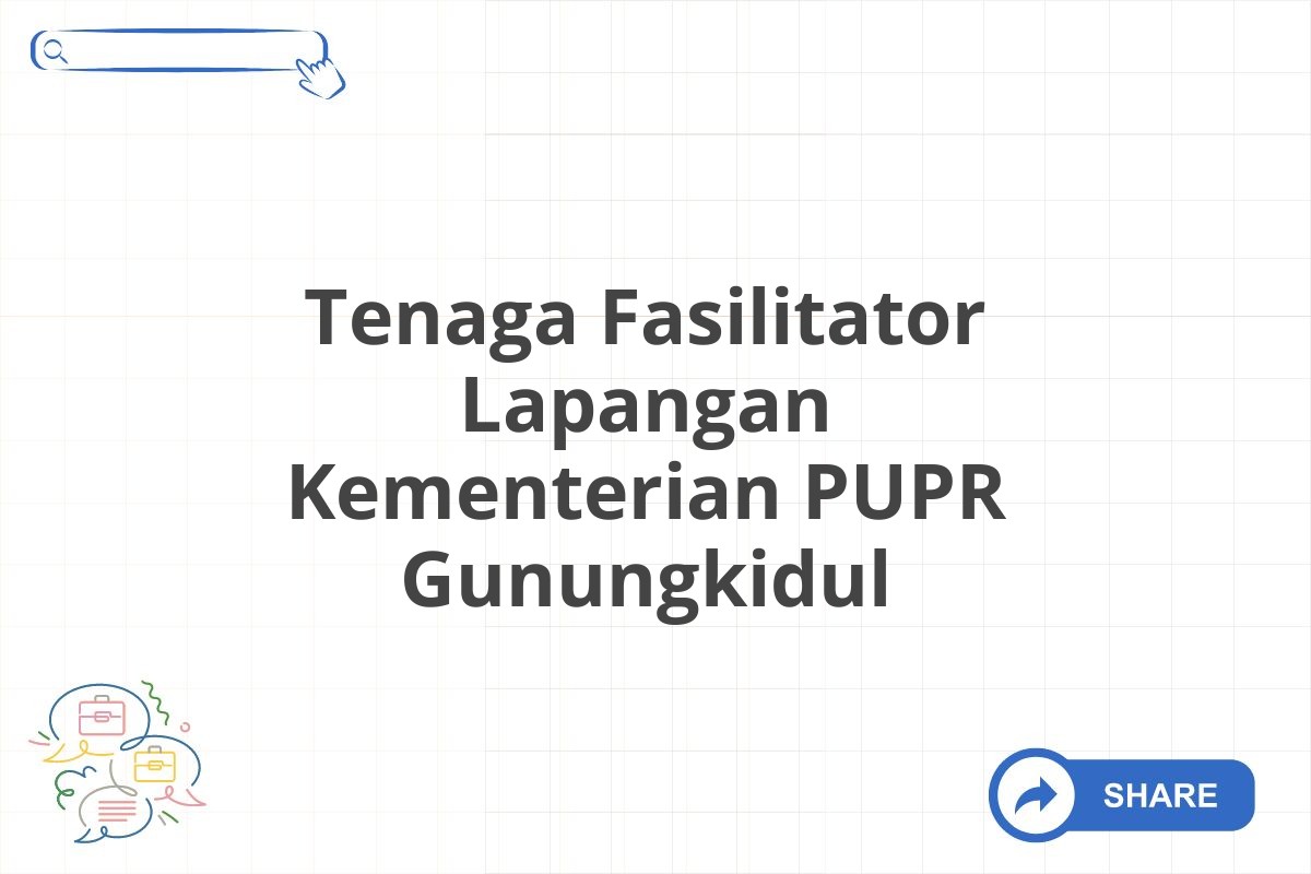 Tenaga Fasilitator Lapangan Kementerian PUPR Gunungkidul