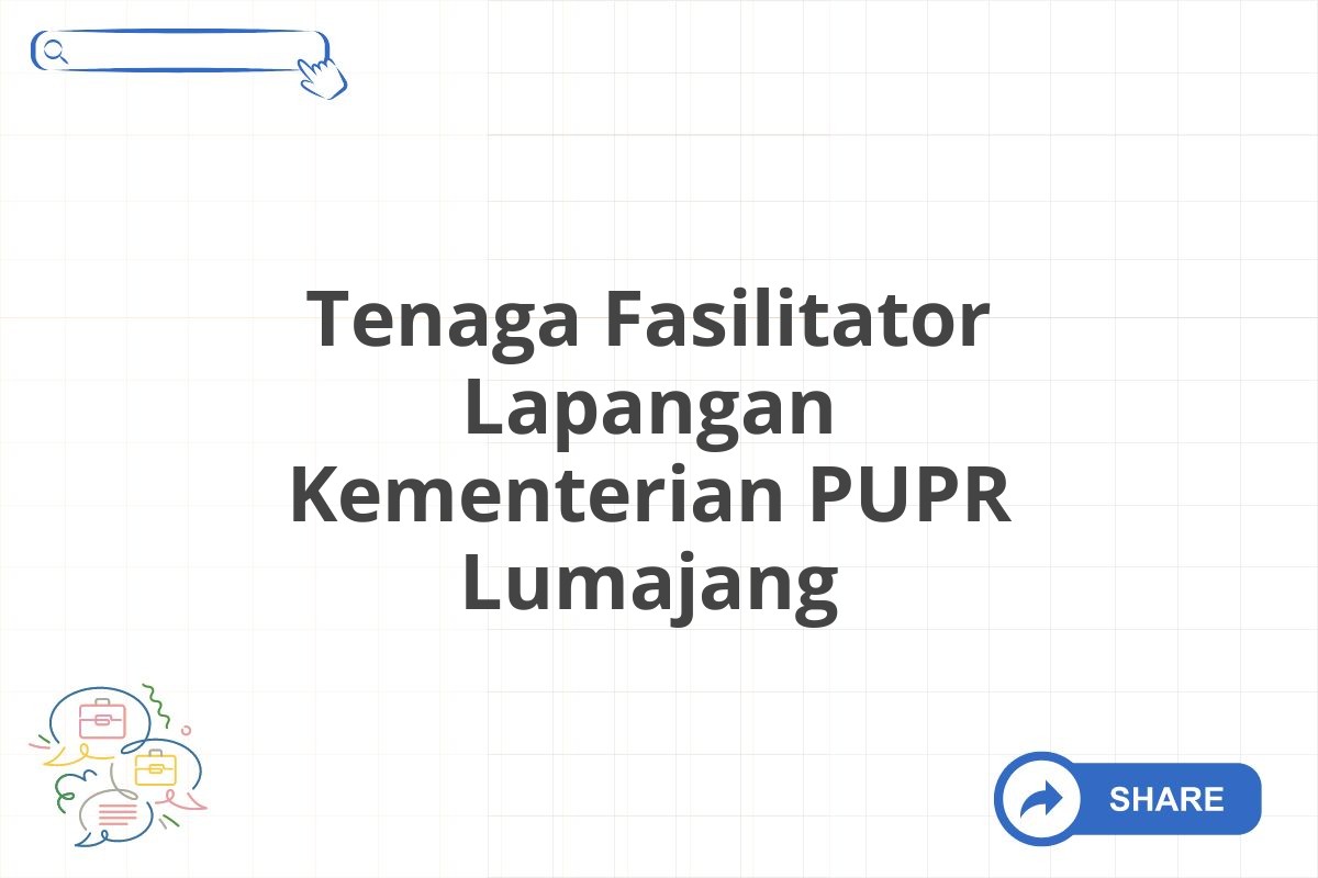 Tenaga Fasilitator Lapangan Kementerian PUPR Lumajang