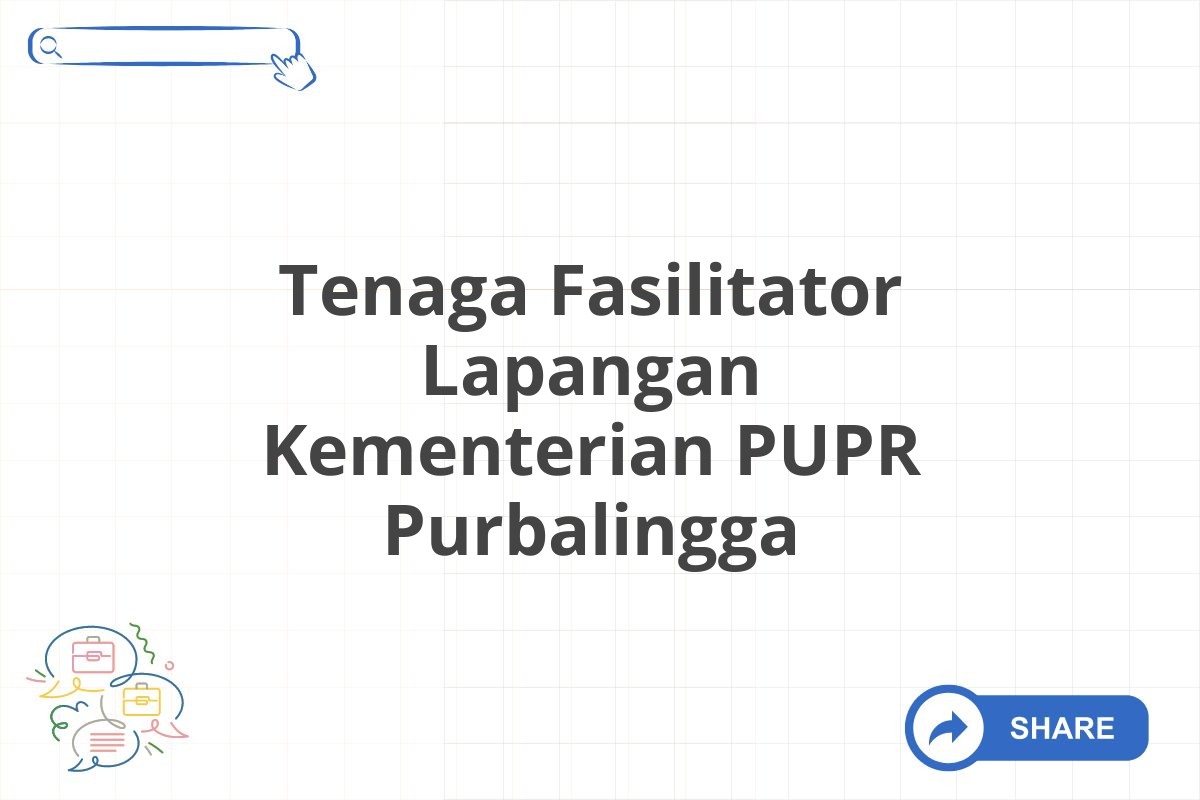 Tenaga Fasilitator Lapangan Kementerian PUPR Purbalingga