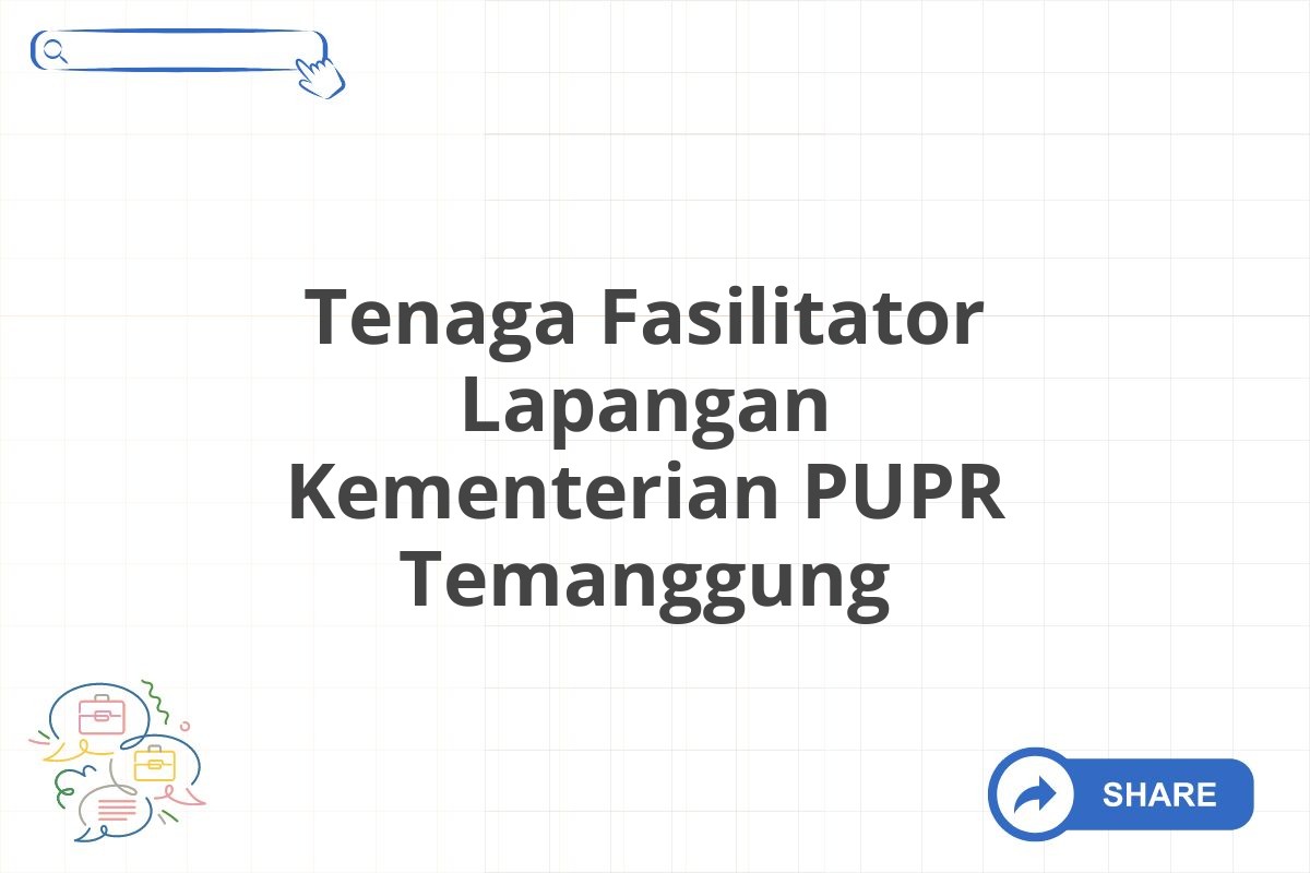 Tenaga Fasilitator Lapangan Kementerian PUPR Temanggung