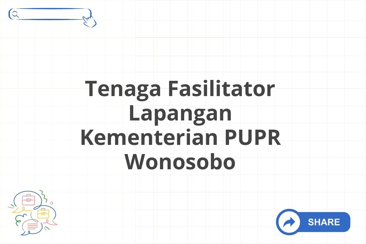 Tenaga Fasilitator Lapangan Kementerian PUPR Wonosobo